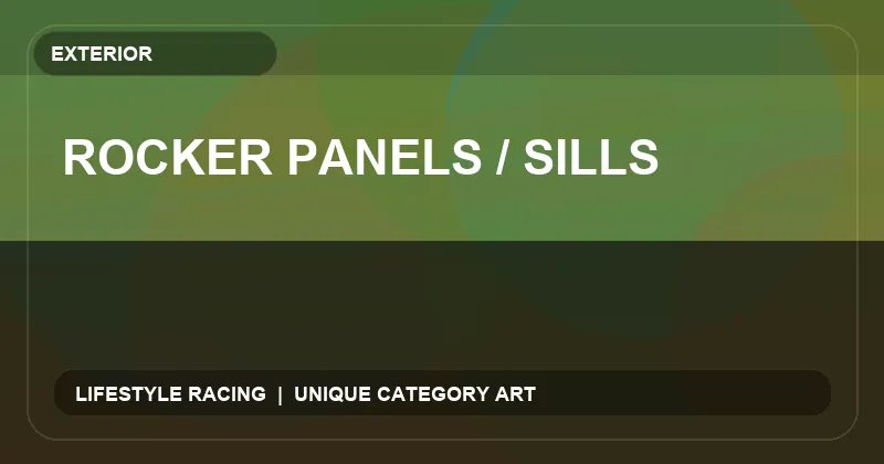 Rocker Panels / Sills